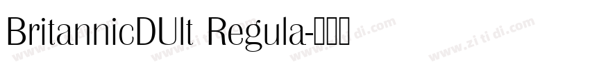 BritannicDUlt Regula字体转换